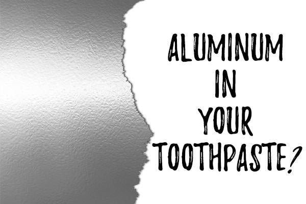 The Potential Side Effects of Aluminum Toothpaste Liners