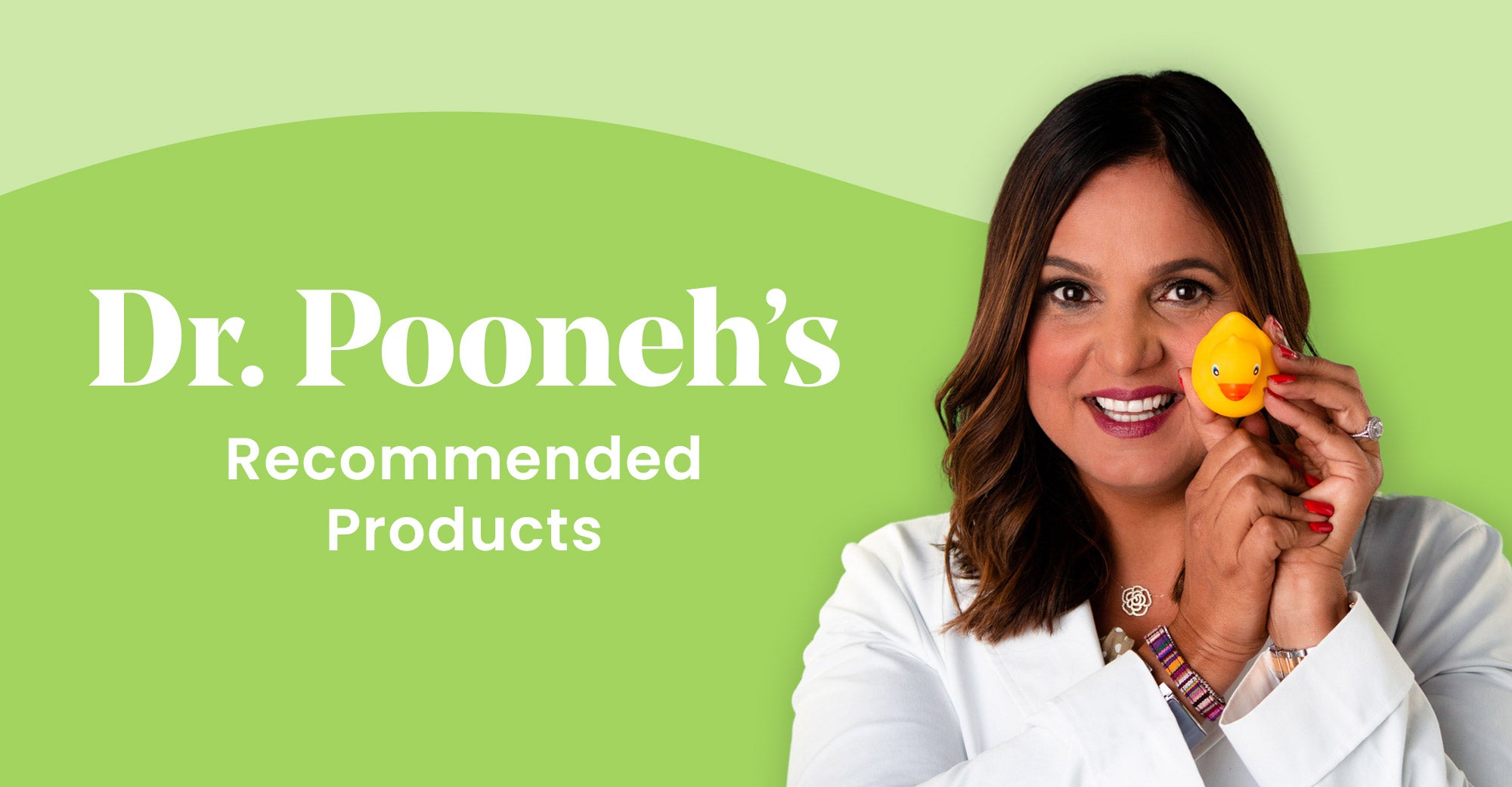 Dr. Pooneh's Recommended Products